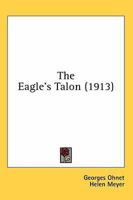 The Eagle's Talon 102217407X Book Cover