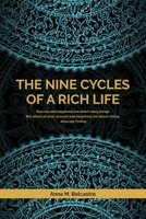 The Nine Cycles of a Rich Life 0975815725 Book Cover