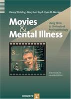 Movies And Mental Illness: Using Films To Understand Psychotherapy 088937371X Book Cover