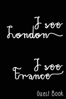 I See London I See France Guest Book: Funny Restroom Guest Book Fill-in the Blank Book House Warming Gag Gift White Elephant 1696139449 Book Cover