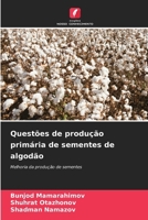 Questões de produção primária de sementes de algodão (Portuguese Edition) 6208279208 Book Cover
