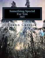 Something Special For Your 365 1981110879 Book Cover