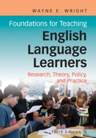 Foundations for Teaching English Language Learners: Research, Theory, Policy, and Practice 1934000159 Book Cover