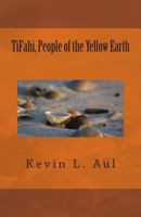 TiFahi, People of the Yellow Earth 1500298573 Book Cover