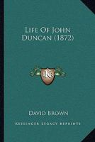 The Life of Rabbi Duncan 1378325419 Book Cover