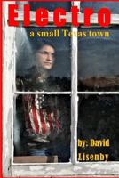Electro: a small Texas town (EMP Trilogy) 1726626539 Book Cover