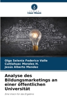 Analyse des Bildungsmarketings an einer öffentlichen Universität: Eine Vision für das Ergebnis (German Edition) B0CJBCG13N Book Cover