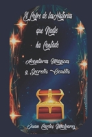 El Cofre de las Historias que Nadie Ha Contado: Aventuras Mágicas y Secretos Ocultos (Spanish Edition) B0DYTX9LJ5 Book Cover
