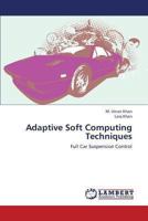Adaptive Soft Computing Techniques 3659350109 Book Cover
