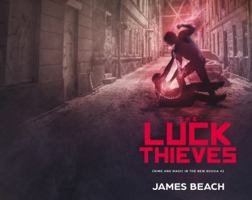 The Luck Thieves 1945451076 Book Cover