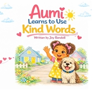 AUMI LEARNS TO USE KIND WORDS B0GRTT8H3N Book Cover