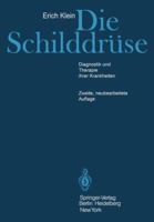 Die Schilddruse: Diagnostik Und Therapie Ihrer Krankheiten 3642669212 Book Cover