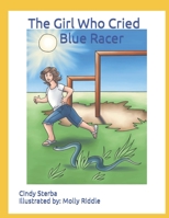 The Girl Who Cried Blue Racer null Book Cover