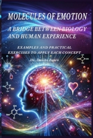 MOLECULES OF EMOTION: A BRIDGE BETWEEN BIOLOGY AND HUMAN EXPERIENCE B0DXF6CLNC Book Cover