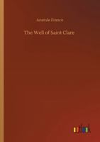 Le Puits de Sainte Clare 1548932043 Book Cover
