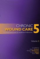 Chronic Wound Care a Clinical Source Book for Healthcare Professionals 189344600X Book Cover