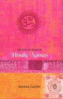 The Penguin Book of Hindu Names 0140128417 Book Cover