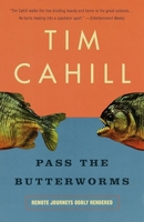Pass the Butterworms: Remote Journeys Oddly Rendered