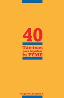 40 tácticas para impulsar tu PYME B08GVCN3L4 Book Cover