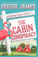 The Cabin Conspiracy B0CVGWQMRB Book Cover