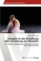 Disziplin in Der Erziehung Oder Erziehung Zur Disziplin 3656140278 Book Cover