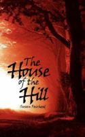 The House of the Hill 143433239X Book Cover