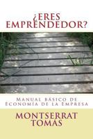 �ERES EMPRENDEDOR? Manual B�sico de Econom�a de la Empresa 1514394103 Book Cover