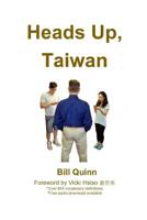 Heads Up, Taiwan 1539860752 Book Cover