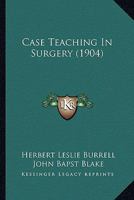 Case Teaching In Surgery 1120269369 Book Cover