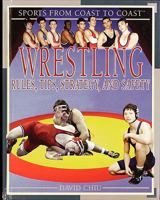 Wrestling: Rules, Tips, Strategy, and Safety 1435837134 Book Cover