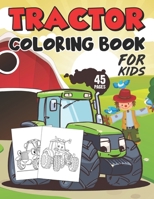 Tractor Coloring Book For Kids: Farm Vehicles, Truck, Harvester Colouring Books B087SLPWVD Book Cover