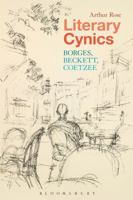 Literary Cynics: Borges, Beckett, Coetzee 1350090018 Book Cover