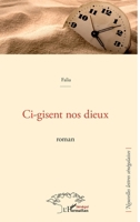 Ci-gisent nos dieux. Roman (Harmattan Sénégal) (French Edition) 2343210896 Book Cover