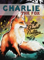 Charlie the Fox 0996279709 Book Cover