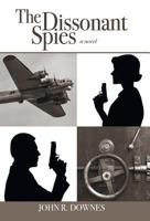 The Dissonant Spies 1466996501 Book Cover