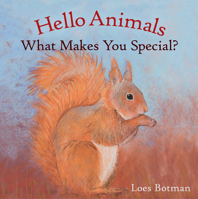 Hello Animals, What Makes You Special? 1782506888 Book Cover