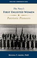 The Navy's First Enlisted Women: Patriotic Pioneers 1070214302 Book Cover