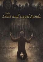 In the Lone and Level Sands 1466352906 Book Cover