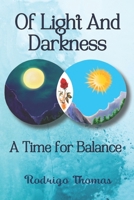 Of Light and Darkness: A Time for Balance B08XNBYB6M Book Cover