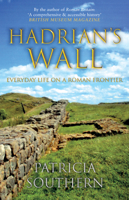 Hadrian's Wall: Everyday Life on a Roman Frontier 1445690756 Book Cover
