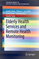 Elderly Health Services and Remote Health Monitoring 9811571538 Book Cover