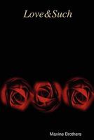 Love & Such 0615252745 Book Cover
