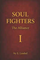 Soul Fighters: The Alliance B0HBLGN87R Book Cover