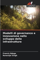Modelli di governance e innovazione nello sviluppo delle infrastrutture (Italian Edition) 6205247275 Book Cover