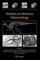 Studies on Mexican Paleontology (Topics in Geobiology) 9048169887 Book Cover