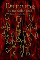 Dancing on the Cellar Door 1403313237 Book Cover