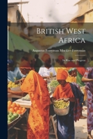 British West Afric : Its Rise and Progress 1022848607 Book Cover