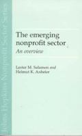 The Emerging Nonprofit Sector: An Overview (Johns Hopkins Non-Profit Sector Series ; 1) 0719048729 Book Cover