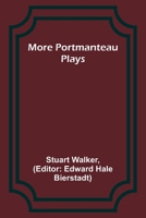 More Portmanteau Plays 9357970517 Book Cover