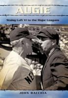 Augie: Stalag Luft VI to the Major Leagues 1462007244 Book Cover